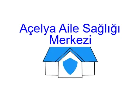 Açelya Aile Sağlığı Merkezi