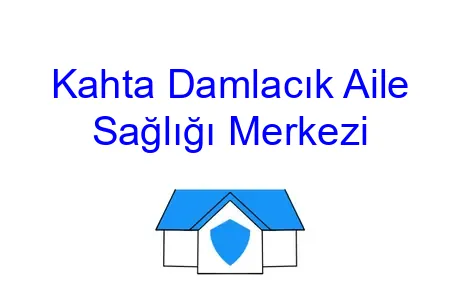 Kahta Damlacık Aile Sağlığı Merkezi