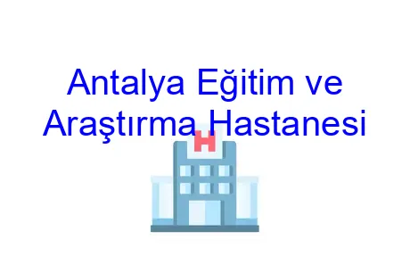 Antalya Eğitim ve Araştırma Hastanesi