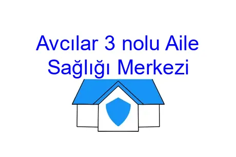 Avcılar 3 nolu Aile Sağlığı Merkezi