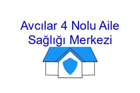Avcılar 4 Nolu Aile Sağlığı Merkezi