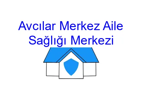 Avcılar Merkez Aile Sağlığı Merkezi