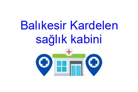 Balıkesir Kardelen sağlık kabini