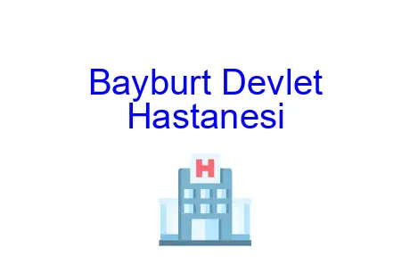 Bayburt Devlet Hastanesi
