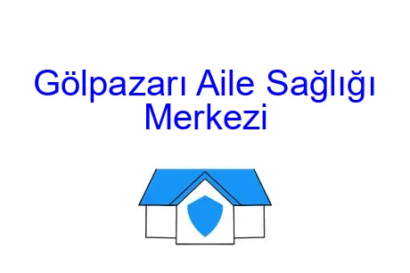 Gölpazarı Aile Sağlığı Merkezi