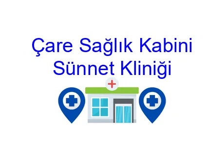 Çare Sağlık Kabini Sünnet Kliniği