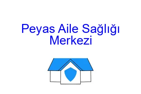 Peyas Aile Sağlığı Merkezi