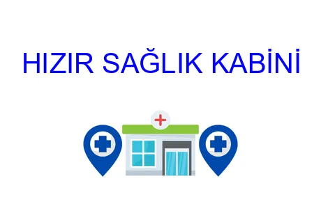 HIZIR SAĞLIK KABİNİ