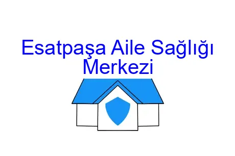 Esatpaşa Aile Sağlığı Merkezi
