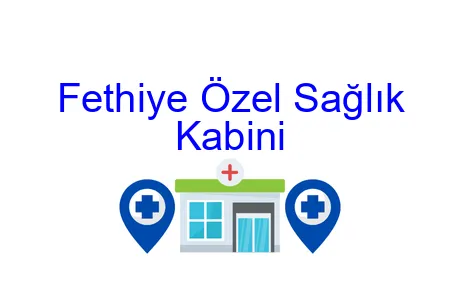 Fethiye Özel Sağlık Kabini