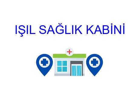 IŞIL SAĞLIK KABİNİ