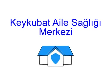 Keykubat Aile Sağlığı Merkezi
