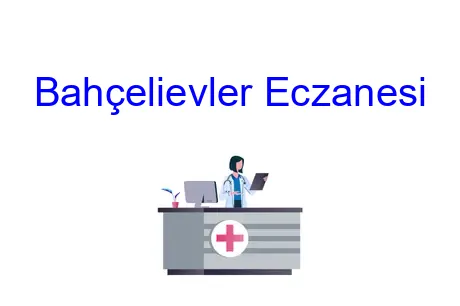 Bahçelievler Eczanesi
