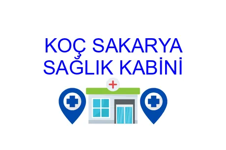 KOÇ SAKARYA SAĞLIK KABİNİ