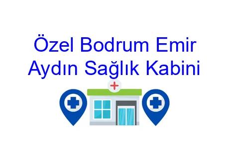 Özel Bodrum Emir Aydın Sağlık Kabini