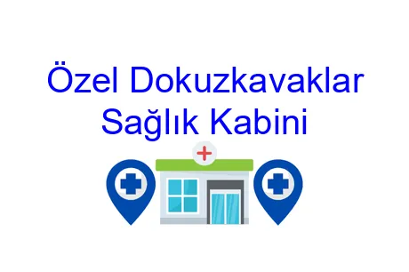 Özel Dokuzkavaklar Sağlık Kabini