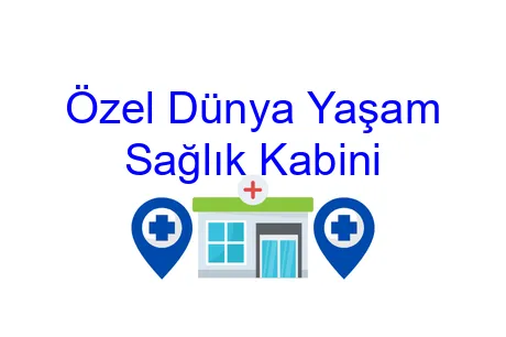 Özel Dünya Yaşam Sağlık Kabini