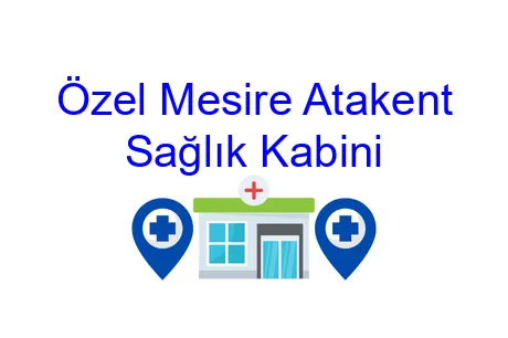 Özel Mesire Atakent Sağlık Kabini