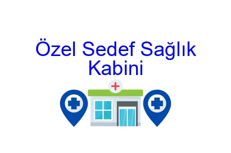 Özel Sedef Sağlık Kabini