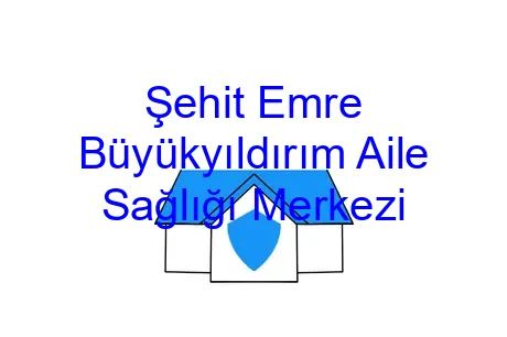 Şehit Emre Büyükyıldırım Aile Sağlığı Merkezi