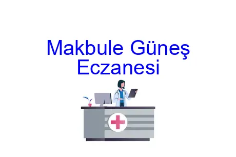 Makbule Güneş Eczanesi