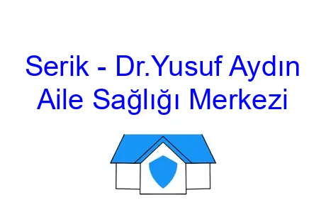 Serik - Dr.Yusuf Aydın Aile Sağlığı Merkezi