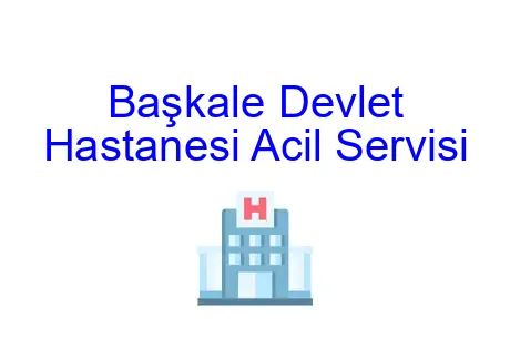 Başkale Devlet Hastanesi Acil Servisi