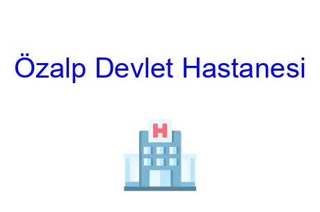 Özalp Devlet Hastanesi
