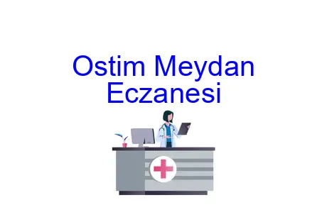 Ostim Meydan Eczanesi