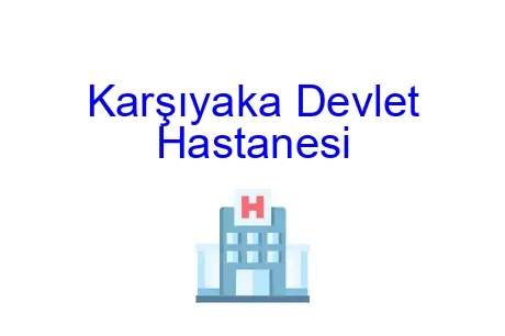Karşıyaka Devlet Hastanesi