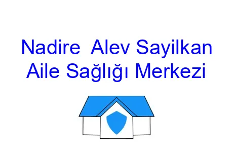 Nadire  Alev Sayilkan Aile Sağlığı Merkezi